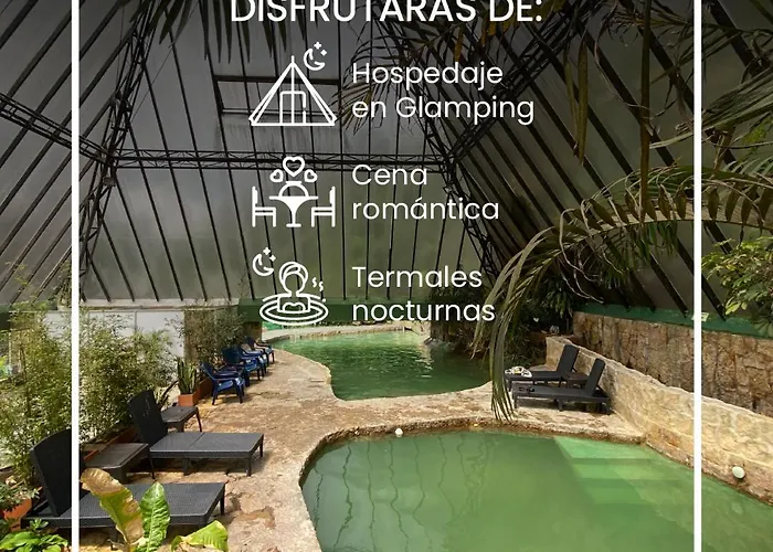 Glamping Termales La Calera